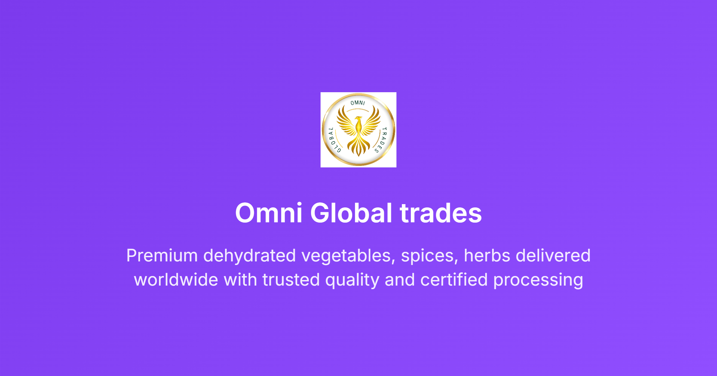 Omni Global Trades | Exporter of Dehydrated Vegetables, Spices, Moringa ...